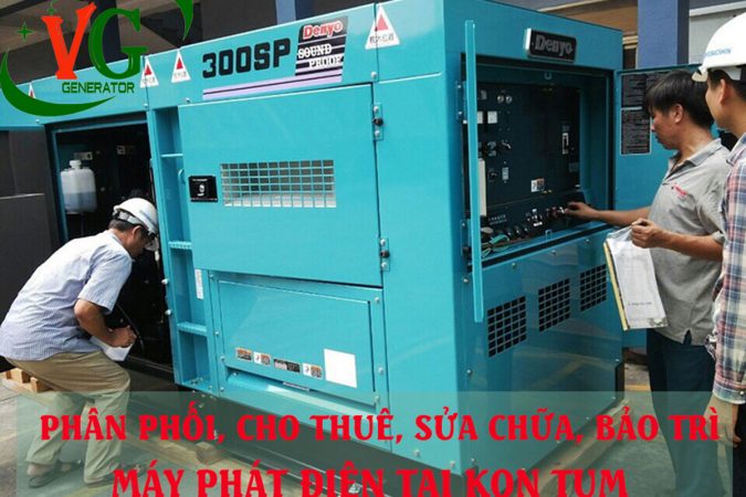 Cung cấp, cho thuê máy phát điện tại Kon Tum uy tín